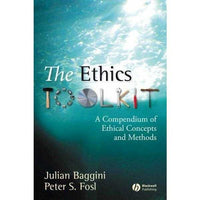 The Ethics Toolkit: A Compendium of Ethical Concepts and Methods: The Ethics Toolkit | ADLE International