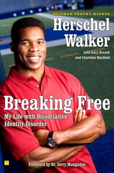 Breaking Free: My Life With Dissociative Identity Disorder