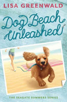 Dog Beach Unleashed (Seagate Summers)