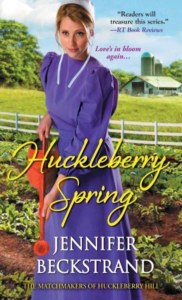 Huckleberry Spring (Matchmakers of Huckleberry Hill)