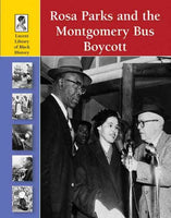 Rosa Parks and the Montgomery Bus Boycott (Lucent Library of Black History): Rosa Parks and the Montgomery Bus Boycott