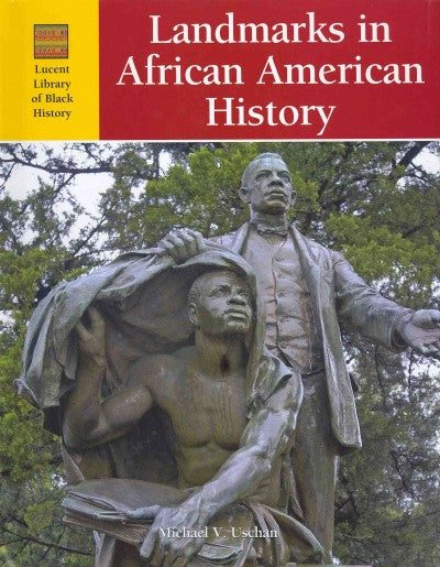Landmarks in African American History (Lucent Library of Black History)