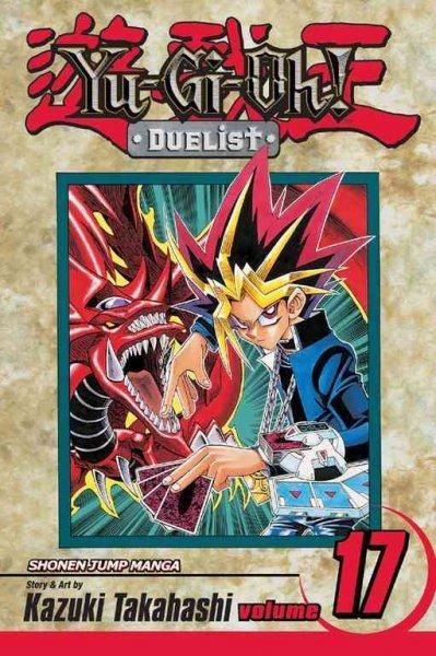 Yu-gi-oh! Duelist 17: One-turn Kill (Yu-Gi-Oh! (Graphic Novels))