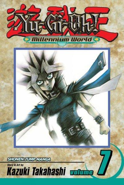 Yu-Gi-Oh! Millennium World 7: Through the Last door (Yu-Gi-Oh! (Graphic Novels))
