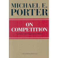On Competition (Harvard Business Review Book Series)