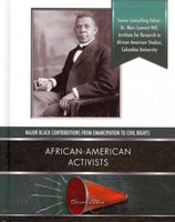 African-American Activists (Major Black Contributions from Emancipation to Civil Rights)