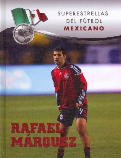 Rafael Mrquez (SPANISH) (Superestrellas del futbol / Superstars of Soccer)