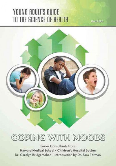 Coping with Moods (Young Adult's Guide to the Science of Health)