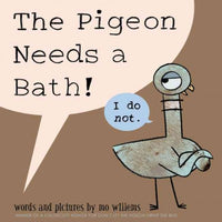The Pigeon Needs a Bath! (Pigeon)