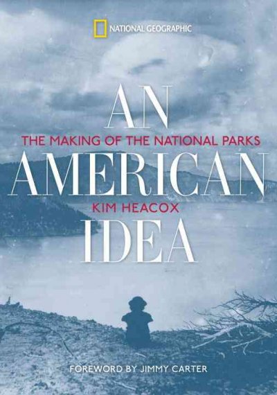 An American Idea: The Making of the National Parks