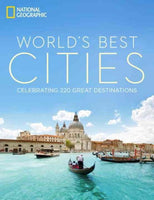 World's Best Cities: Celebrating 220 Great Destinations