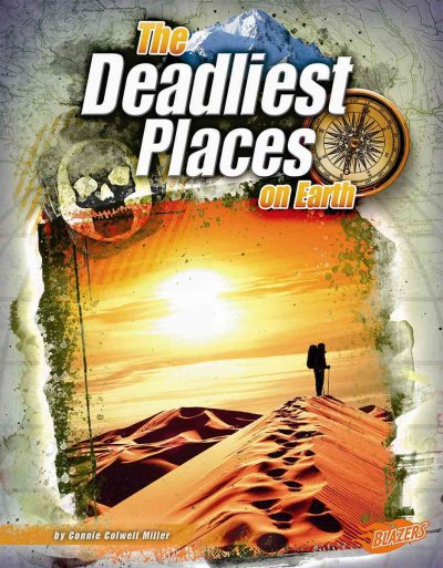 The Deadliest Places on Earth (Blazers)