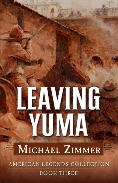 Leaving Yuma (Five Star Western Series)
