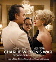 Charlie Wilson's War: The Extraordinary Story of the Largest Covert Operation in History: Charlie Wilson's War