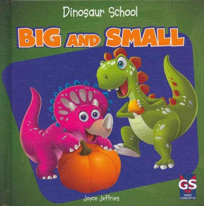 Big and Small (Dinosaur School)