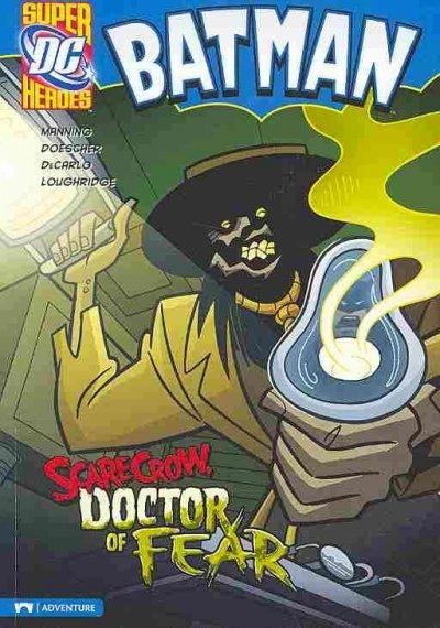 Scarecrow, Doctor of Fear (DC Super Heroes (DC Super Villains))