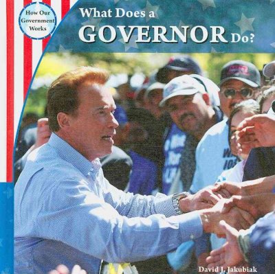 What Does a Governor Do? (How Our Government Works)