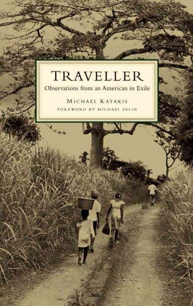 Traveller: Observations from an American in Exile: Traveller