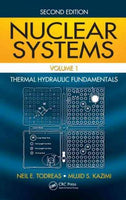Nuclear Systems: Thermal Hydraulic Fundamentals