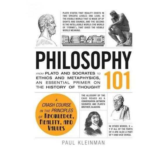Philosophy 101: From Plato and Socrates to Ethics and Metaphysics, an Essential Primer | ADLE International