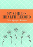 My Child's Health Record: From Infancy to Adulthood