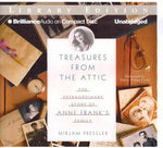 Treasures From The Attic: The Extraordinary Story of Anne Frank's Family, Library Edition