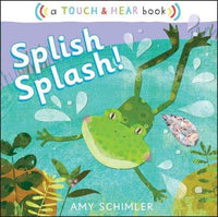 Splish Splash!: A Touch & Hear Book