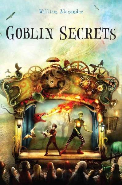 Goblin Secrets (Alexander, William)