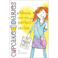 Alexis and the Perfect Recipe (Cupcake Diaries) | ADLE International