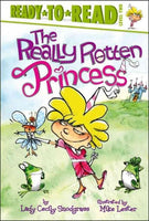 The Really Rotten Princess (Ready-To-Read)