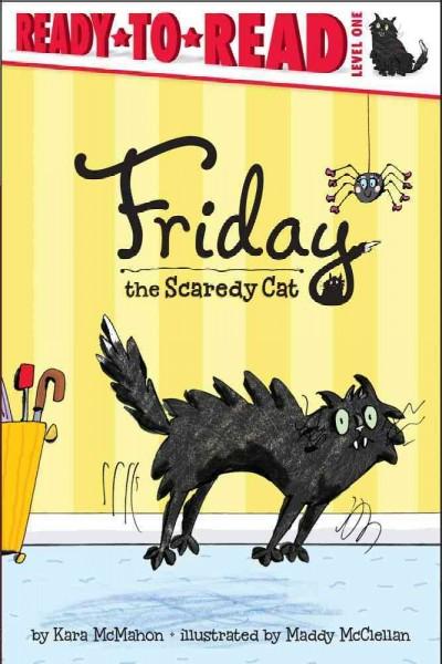 Friday the Scaredy Cat (Ready-To-Read)
