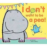 I Don't Want to Be a Pea!: This Is a Story of Hugo and Bella