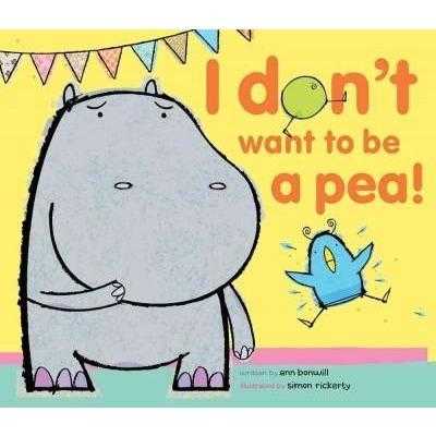 I Don't Want to Be a Pea!: This Is a Story of Hugo and Bella
