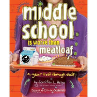 Middle School Is Worse Than Meatloaf: A Year Told Through Stuff | ADLE International