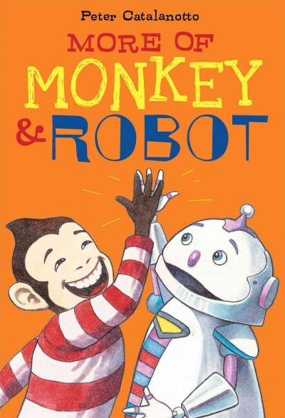 More of Monkey & Robot (Monkey & Robot)