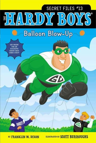 The Hardy Boys: Balloon Blow-Up (Hardy Boys: Secret Files)