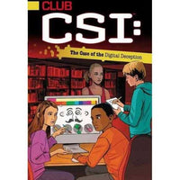 The Case of the Digital Deception (Club CSI)
