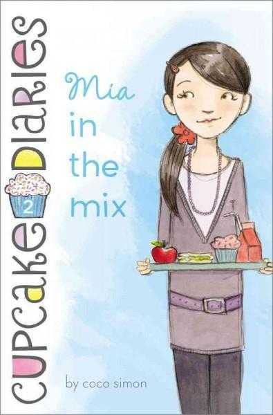 Mia in the Mix (Cupcake Diaries) | ADLE International