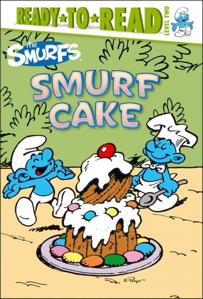 Smurf Cake (Ready-To-Read)
