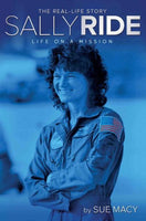 Sally Ride: Life on a Mission (A Real-life Story)