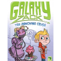 The Annoying Crush (Galaxy Zack)