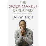 The Stock Market Explained: Your Guide to Successful Investing