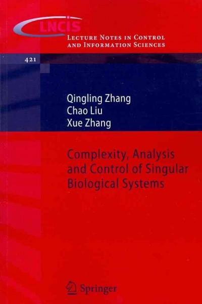 Complexity, Analysis and Control of Singular Biological Systems (Lecture Notes in Control And Iinformation Sciences)