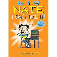 Big Nate I Can't Take It! (Big Nate)