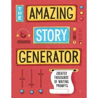 The Amazing Story Generator: Mix-and-Match Creative Writing Prompts