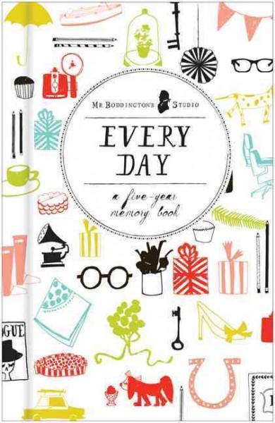 Every Day: A Five-year Memory Book