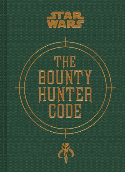 The Bounty Hunter Code: From the Files of Boba Fett (Star Wars)