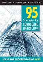 95 Strategies for Remodeling Instruction: Ideas for Incorporating CCSS