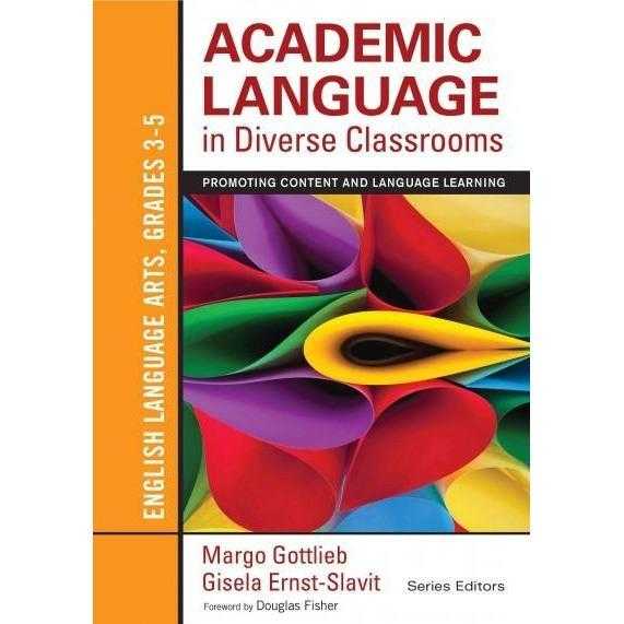 Academic Language in Diverse Classrooms: English Language Arts, Grades 3-5: Promoting Content | ADLE International