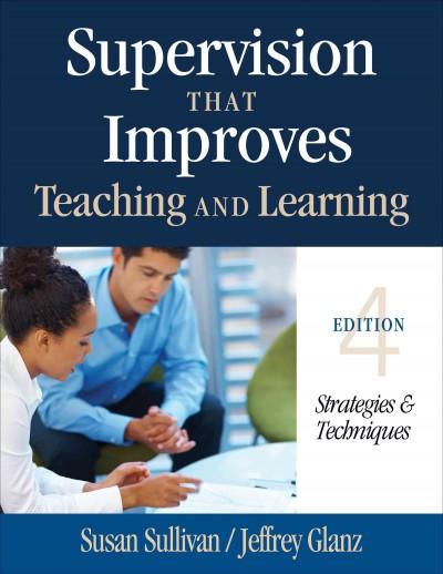 Supervision That Improves Teaching and Learning: Strategies & Techniques